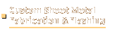 custom sheet metal fabrication and flashing